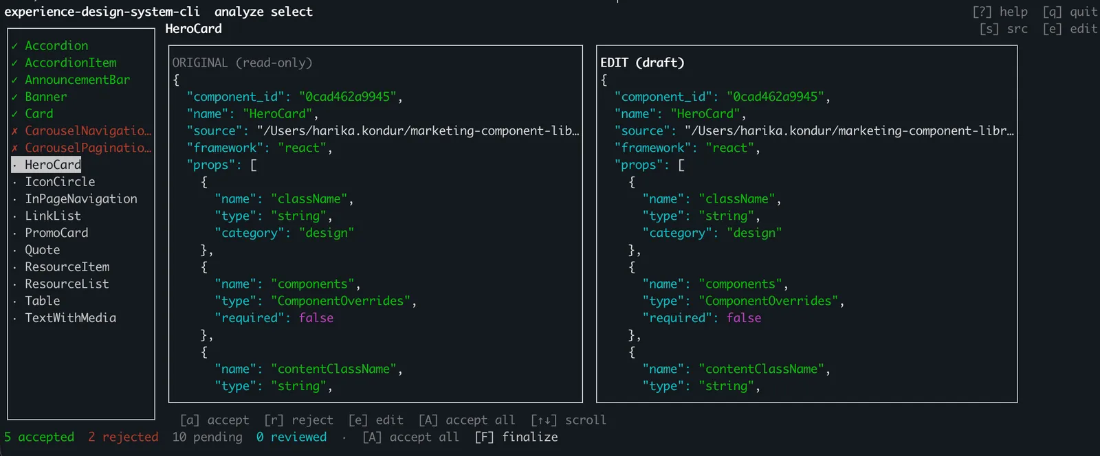 Standalone analyze-select TUI. The left sidebar lists extracted components with per-row accept and reject markers, the center pane shows the original read-only extracted JSON for the focused component (HeroCard), and the right pane shows an editable draft copy. The bottom legend lists keys to accept, reject, edit, accept all, scroll, and finalize.
