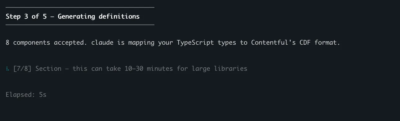 Generation progress screen at Step 3 of 5. The CLI reports "8 components accepted. claude is mapping your TypeScript types to Contentful's CDF format" with a per-component counter of 7/8 currently generating and an elapsed timer.